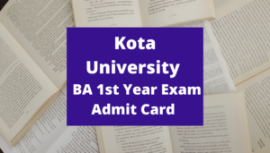 Kota University BA 1st Year Exam Admit Card 2022