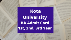 Kota University BA Admit Card 2022